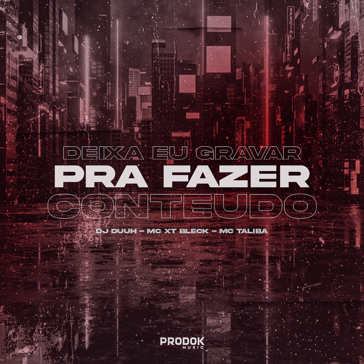 Deixa Eu Gravar pra Fazer Conteúdo - Single by DJ Duuh, MC XT Bleck & MC Talibã album cover