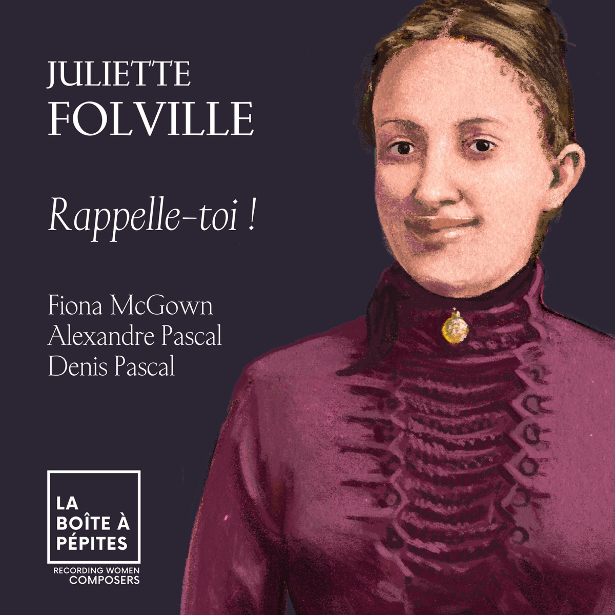 Juliette Folville: Rappelle-toi ! - Single by Fiona McGown, Alexandre Pascal & Denis Pascal album cover