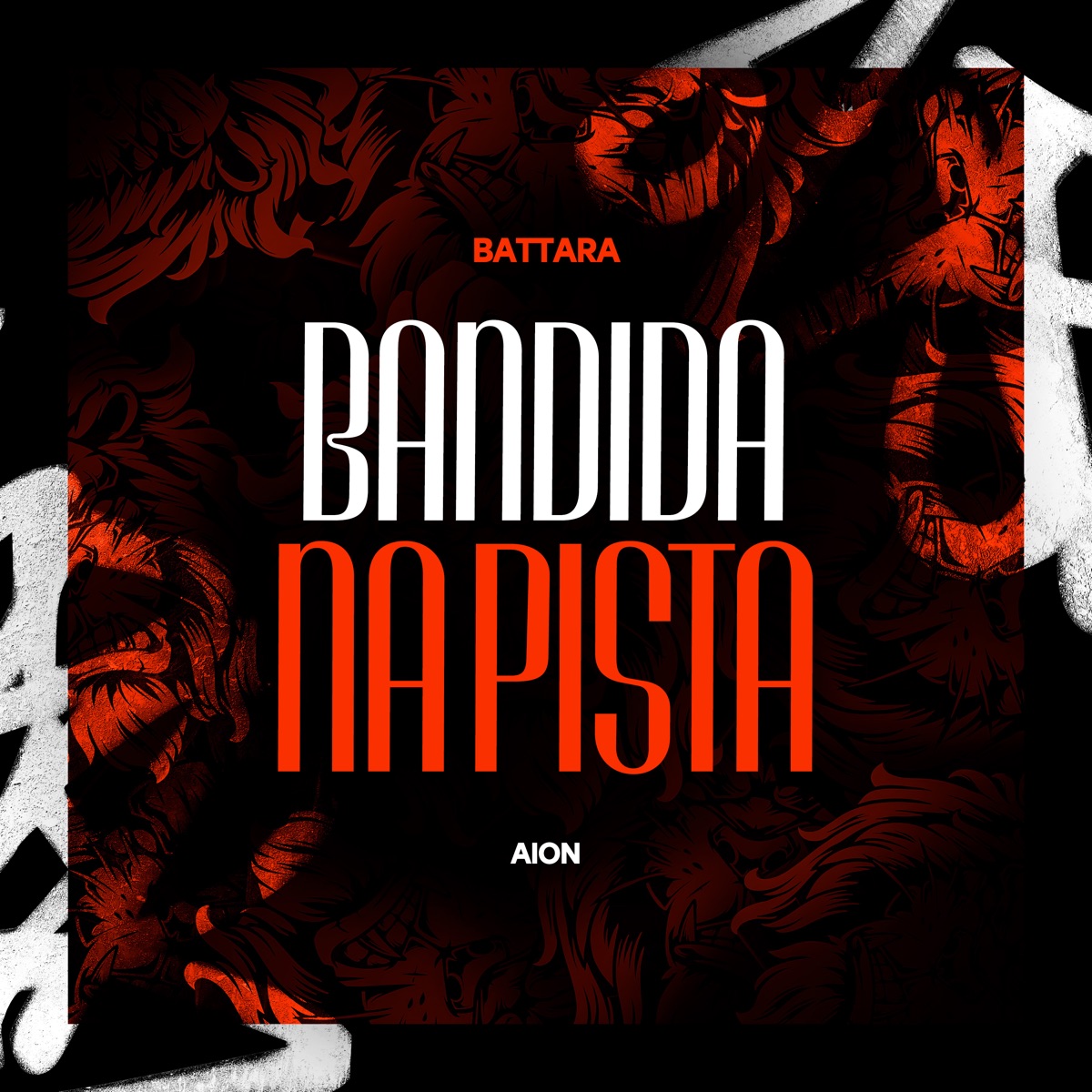 Bandida na Pista - Single by Battara & AION album cover