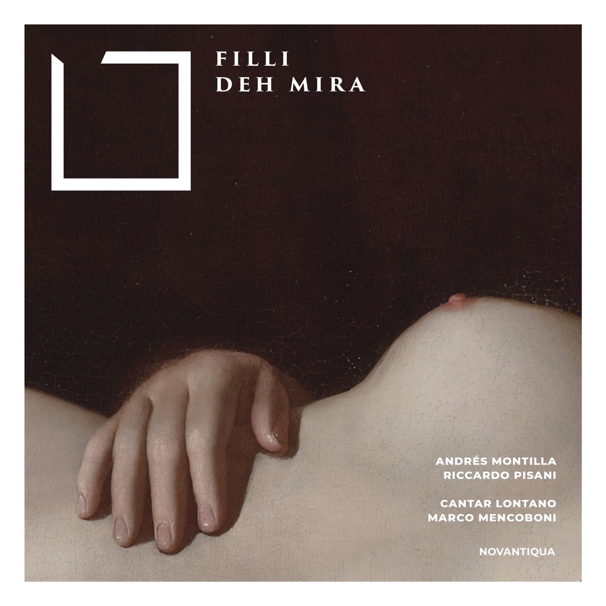 Filli deh mira - Single by Cantar Lontano, Marco Mencoboni, Riccardo Pisani, Andrés Montilla, Giovanni Bellini, Mauro Colantonio & Massimiliano Dragoni album cover