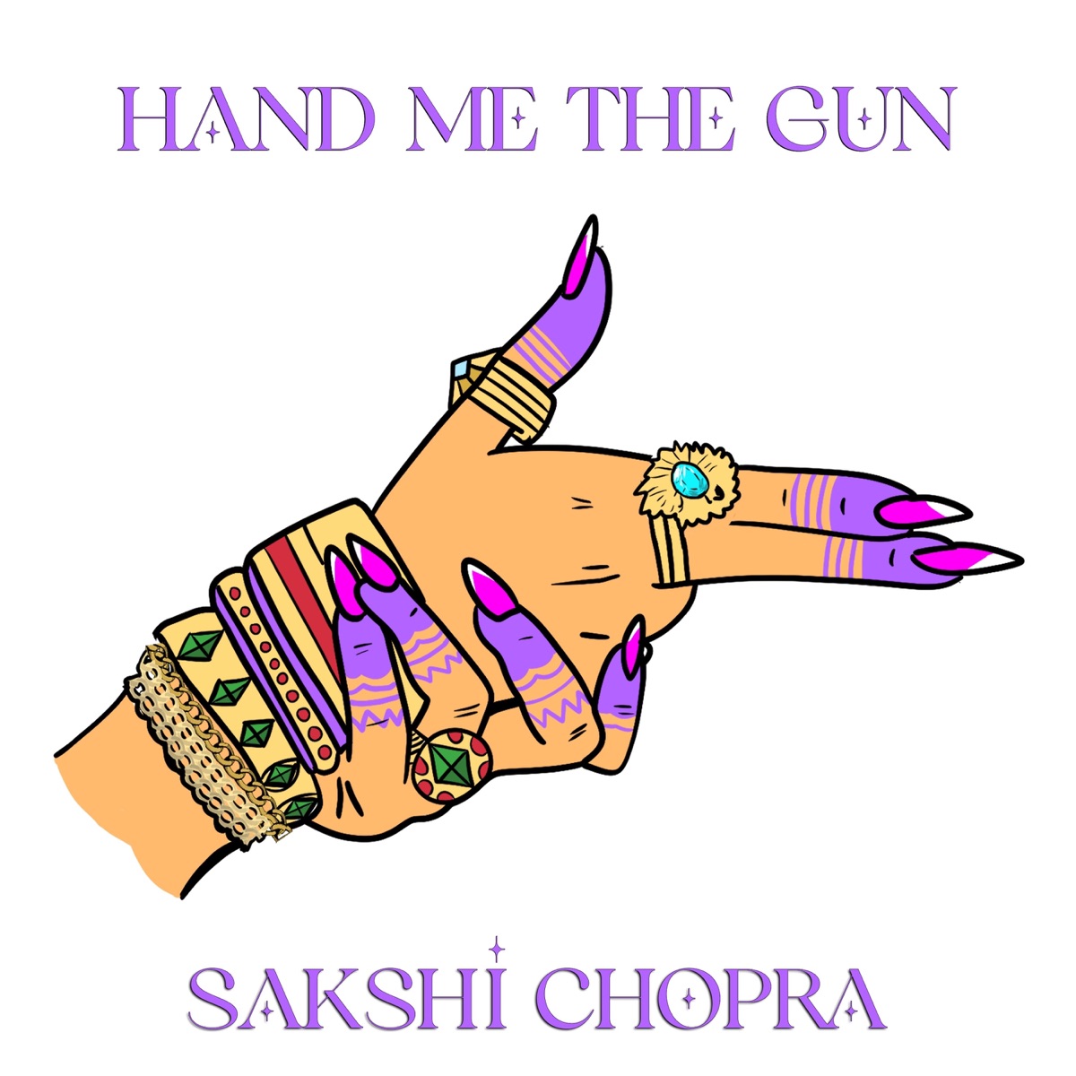 Hand Me the Gun - Single by Sakshi Chopra album cover