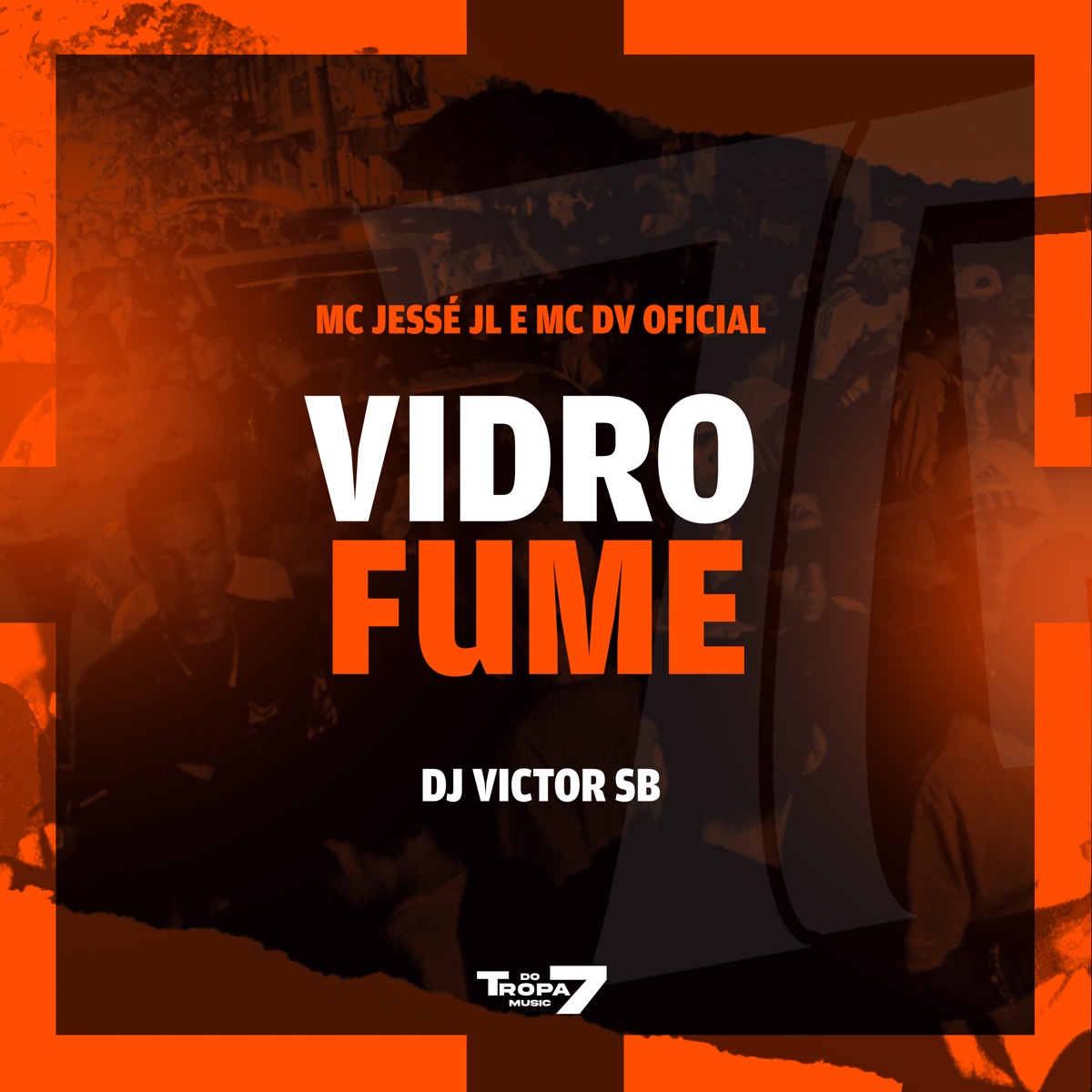 Vidro Fume - Single by MC JESSÉ JL, MC DV OFICIAL & Dj Victor SB album cover