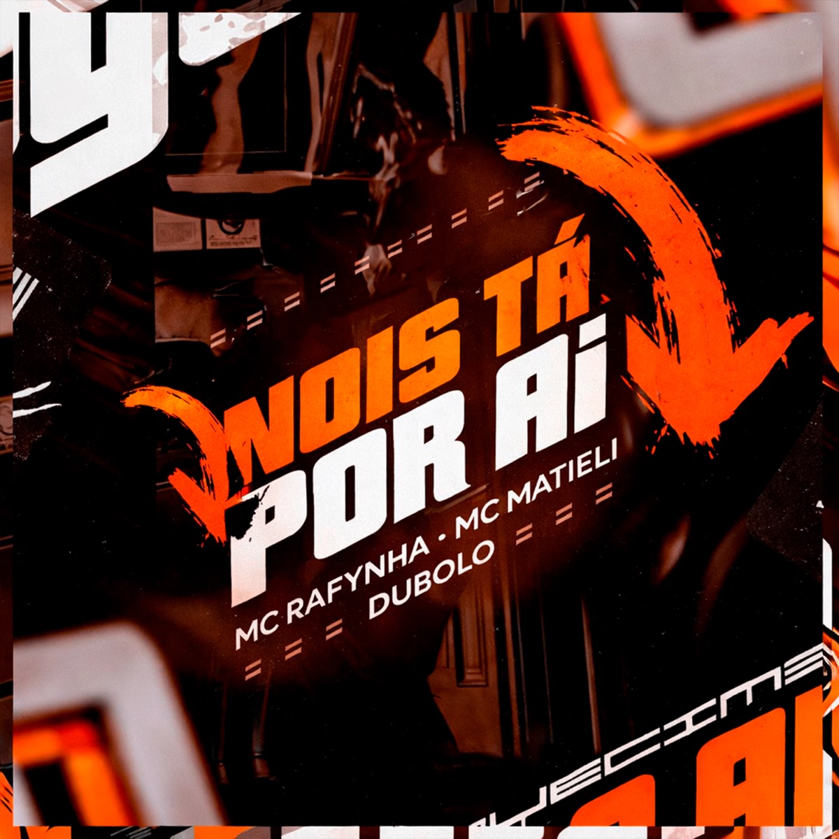 Nois Ta por Ai - Single by MC Rafynha, Mc Matieli & DUBOLO album cover