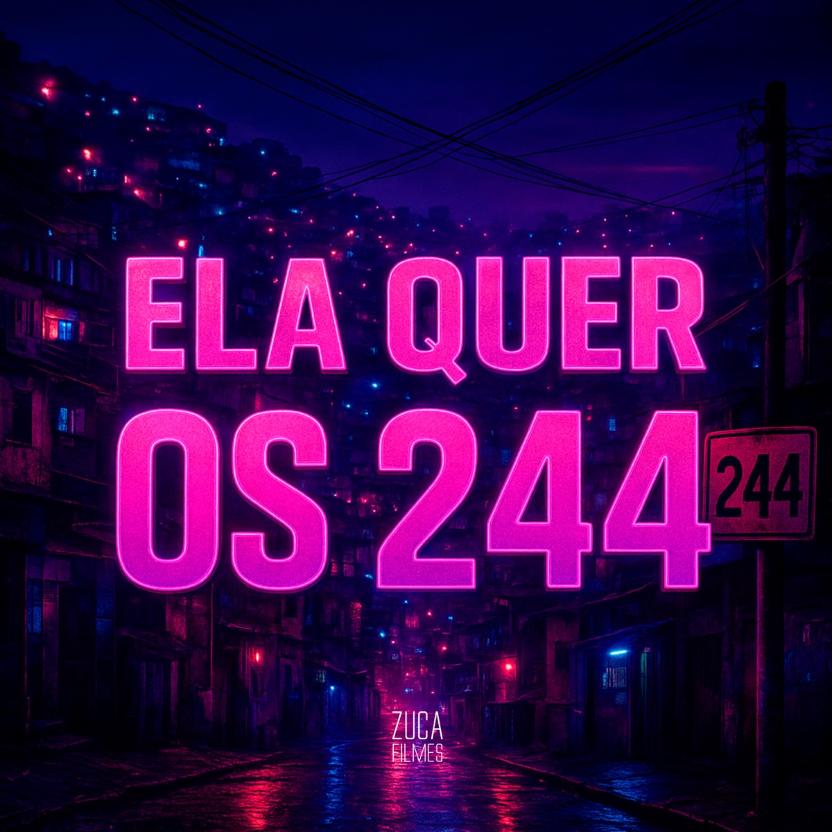 Ela Quer os 244 - Single by DJ TARTA ZL, Iraqui Zl & MC Vuiziki album cover