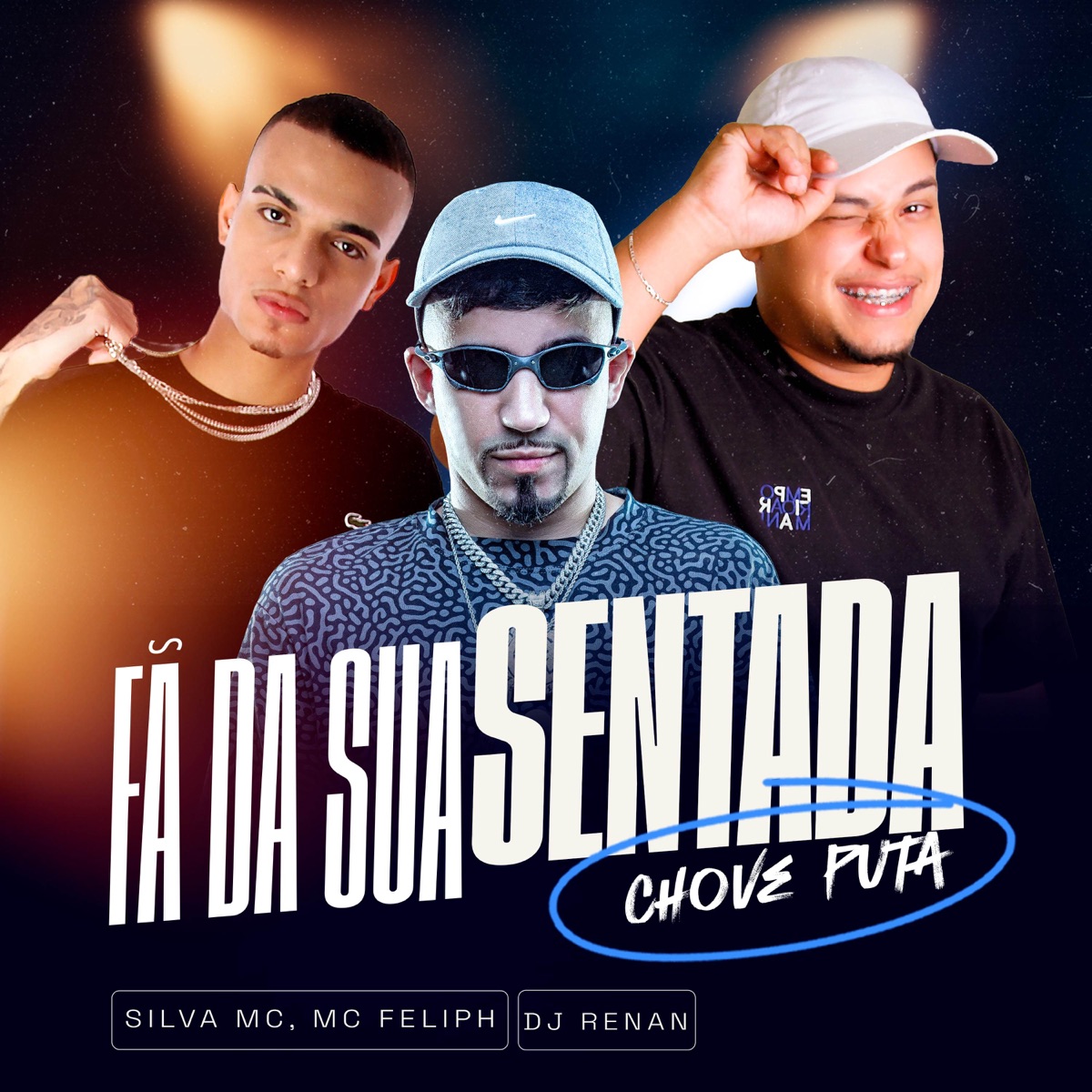 Fã Da Sua Sentada - Single by Silva Mc, DJ Renan & MC Feliph album cover