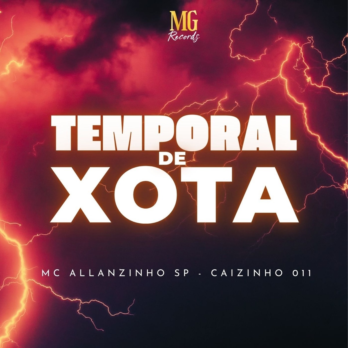 TEMPORAL DE XOTA - Single by MC ALLANZINHO SP & caizinho 011 album cover