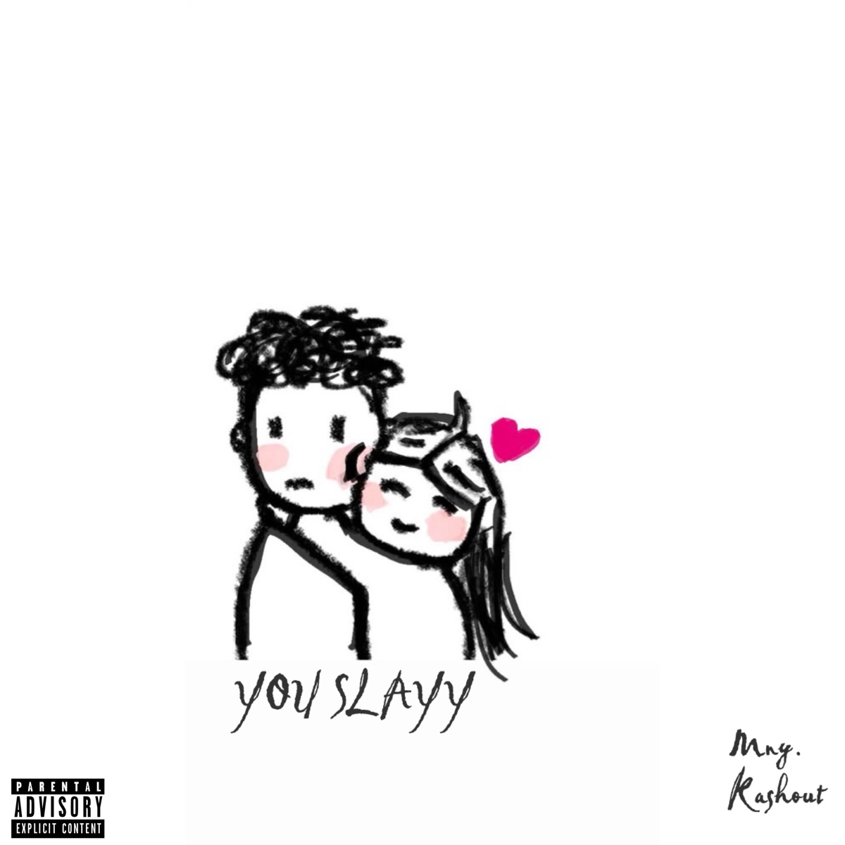You Slayy - Single by MNY. & KASHOUT album cover