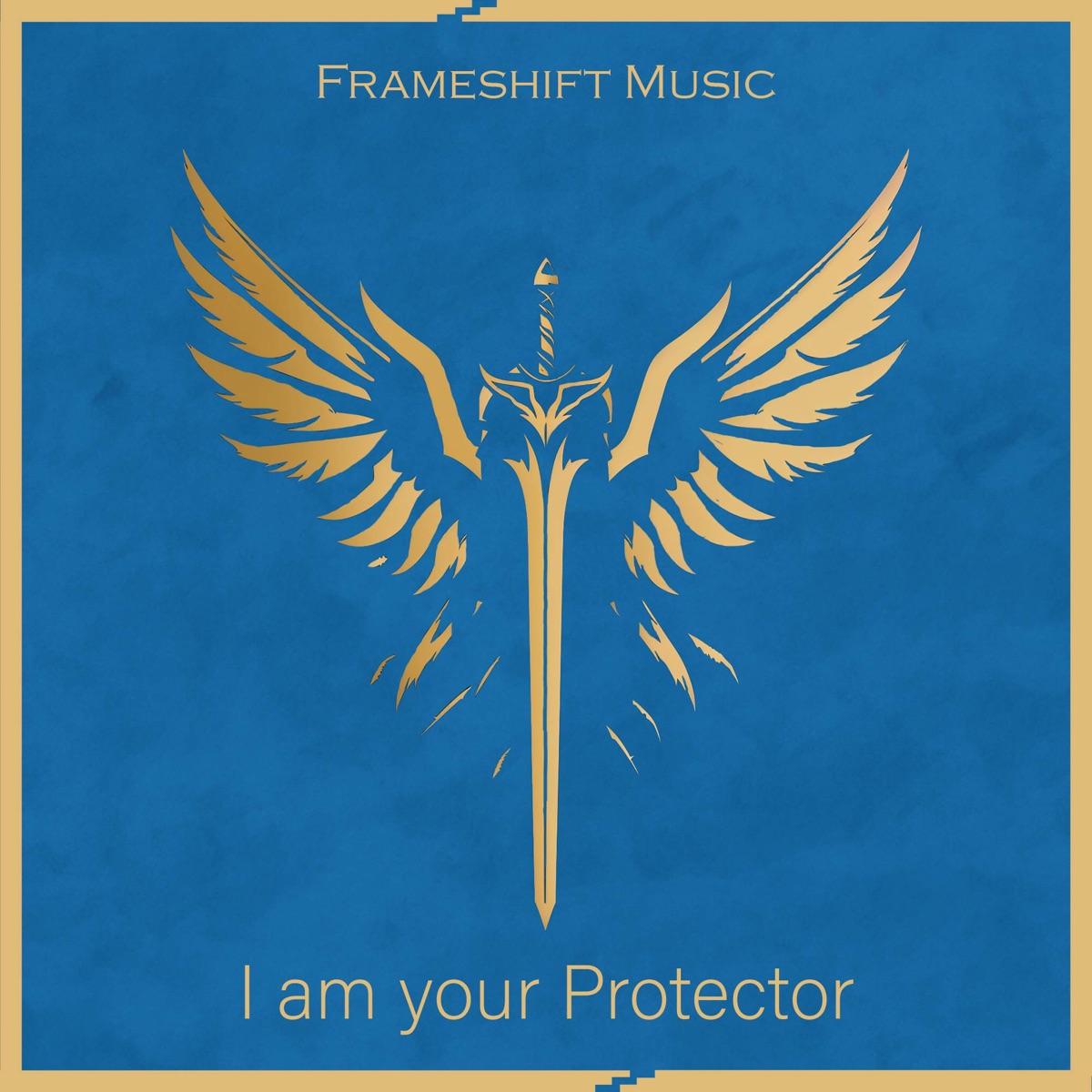 I Am Your Protector - Single by Frameshift Music & Fabian Wiestner album cover