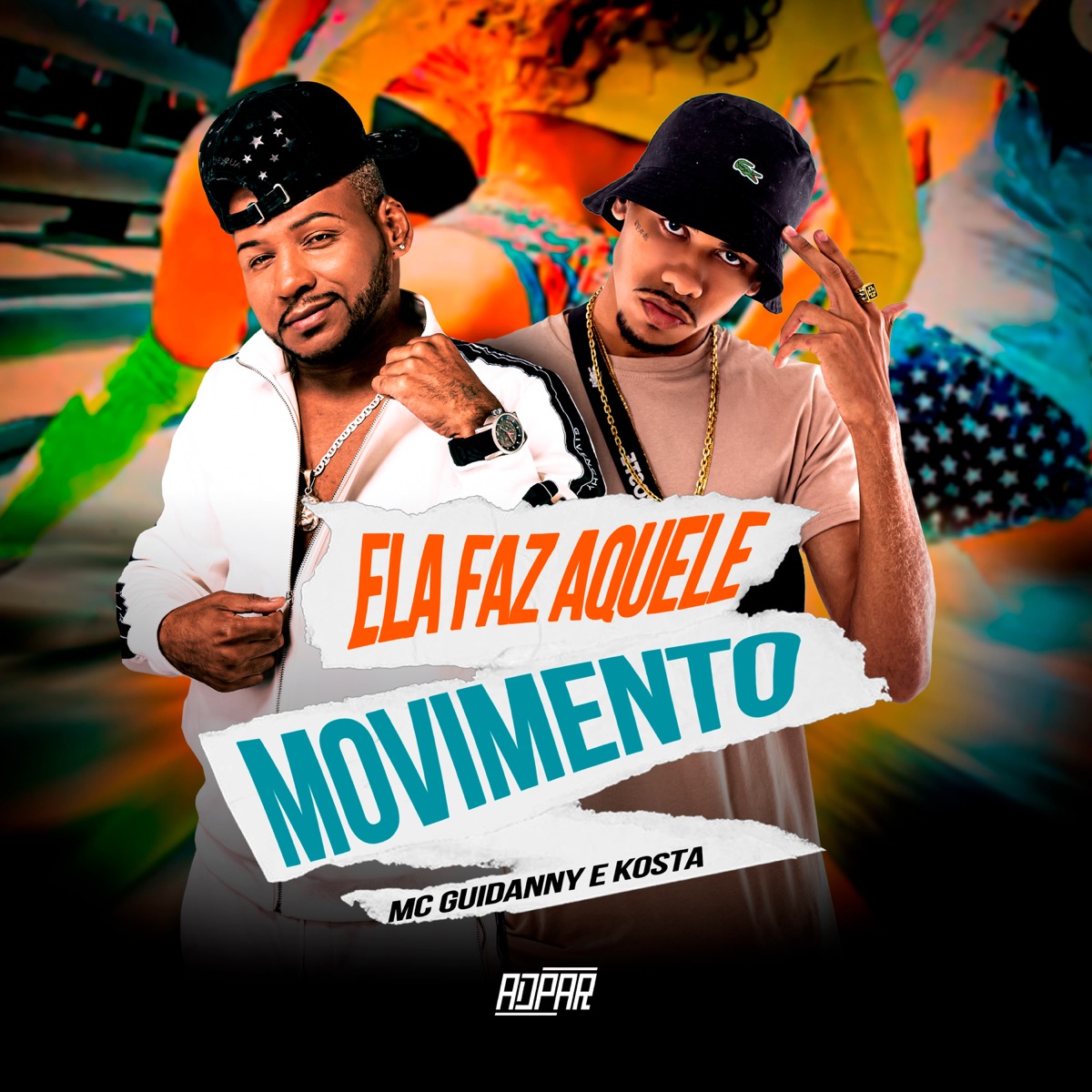 Ela Faz Aquele Movimento - Single by Mc Guidanny, Kosta & ADpar Records album cover
