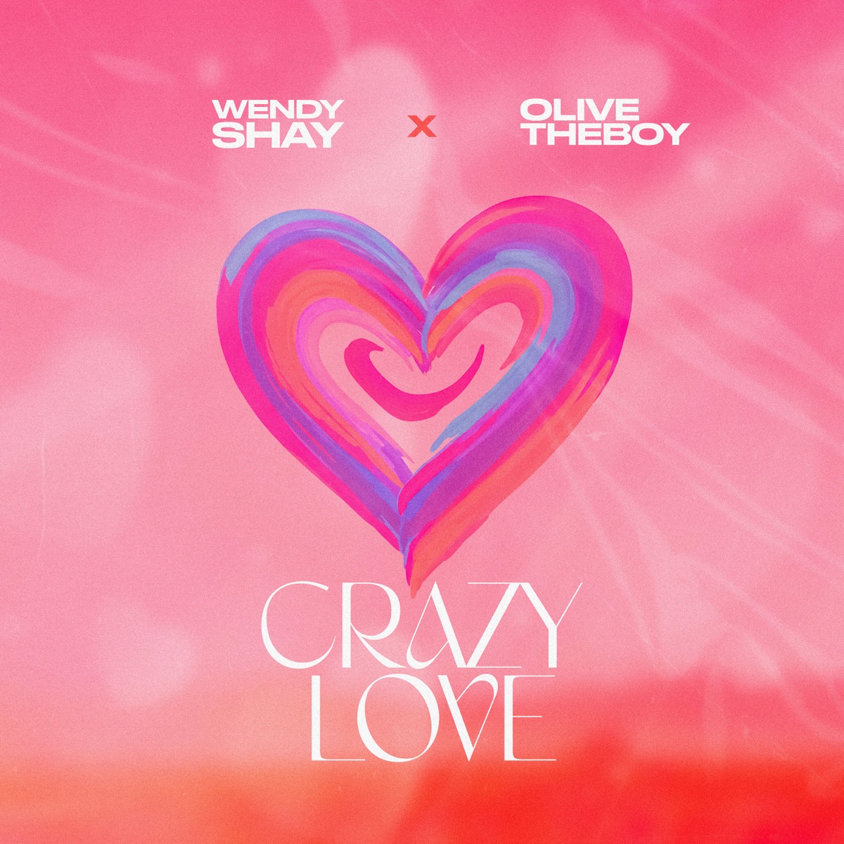 Crazy Love - Single by Wendy Shay & Olivetheboy album cover