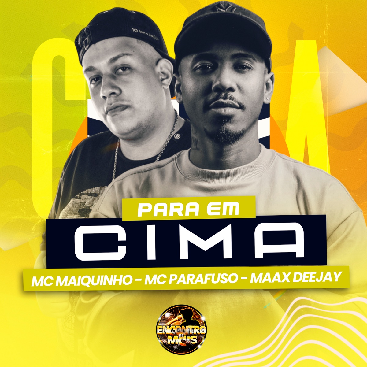 Para em Cima - Single by Mc Maiquinho, Mc Parafuso & Maax Deejay album cover
