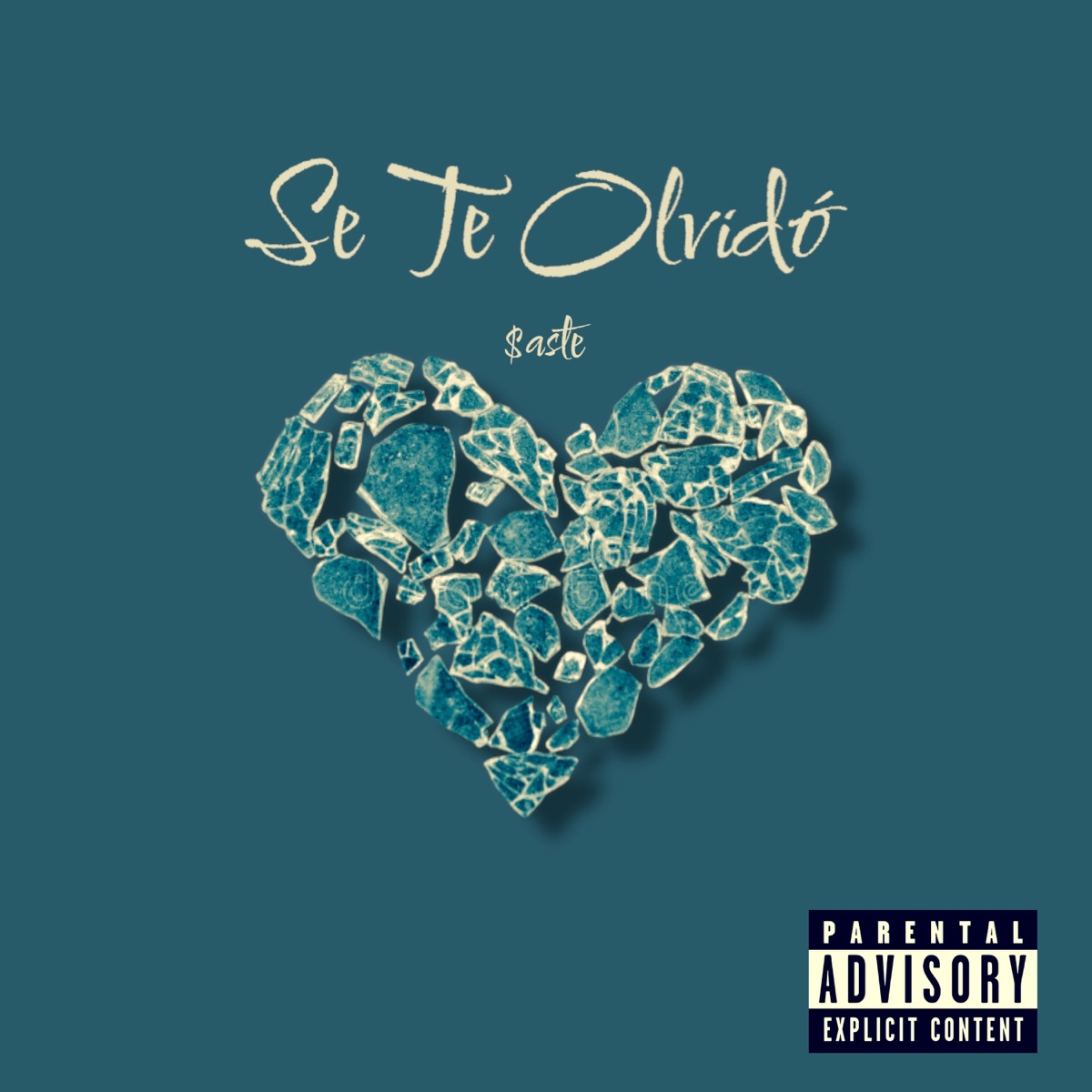 Se Te Olvidó - Single by $aste album cover