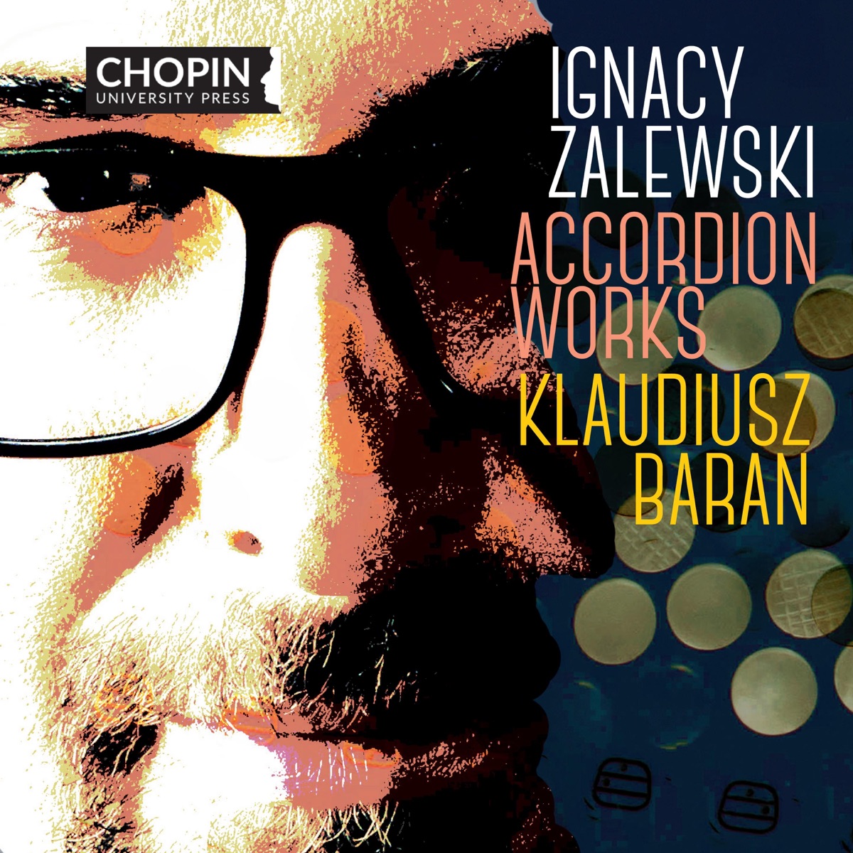 Ignacy Zalewski: Accordion Works by Chopin University Press, Klaudiusz Baran & Ignacy Zalewski album cover