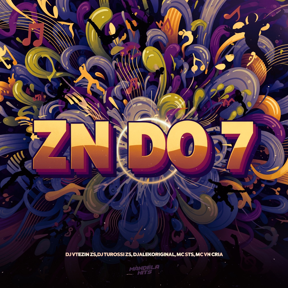 Zn Do 7 - Single by DJ VTEZIN ZS, DJ Turossi ZS, djalekoriginal, Mc STS & MC VN Cria album cover