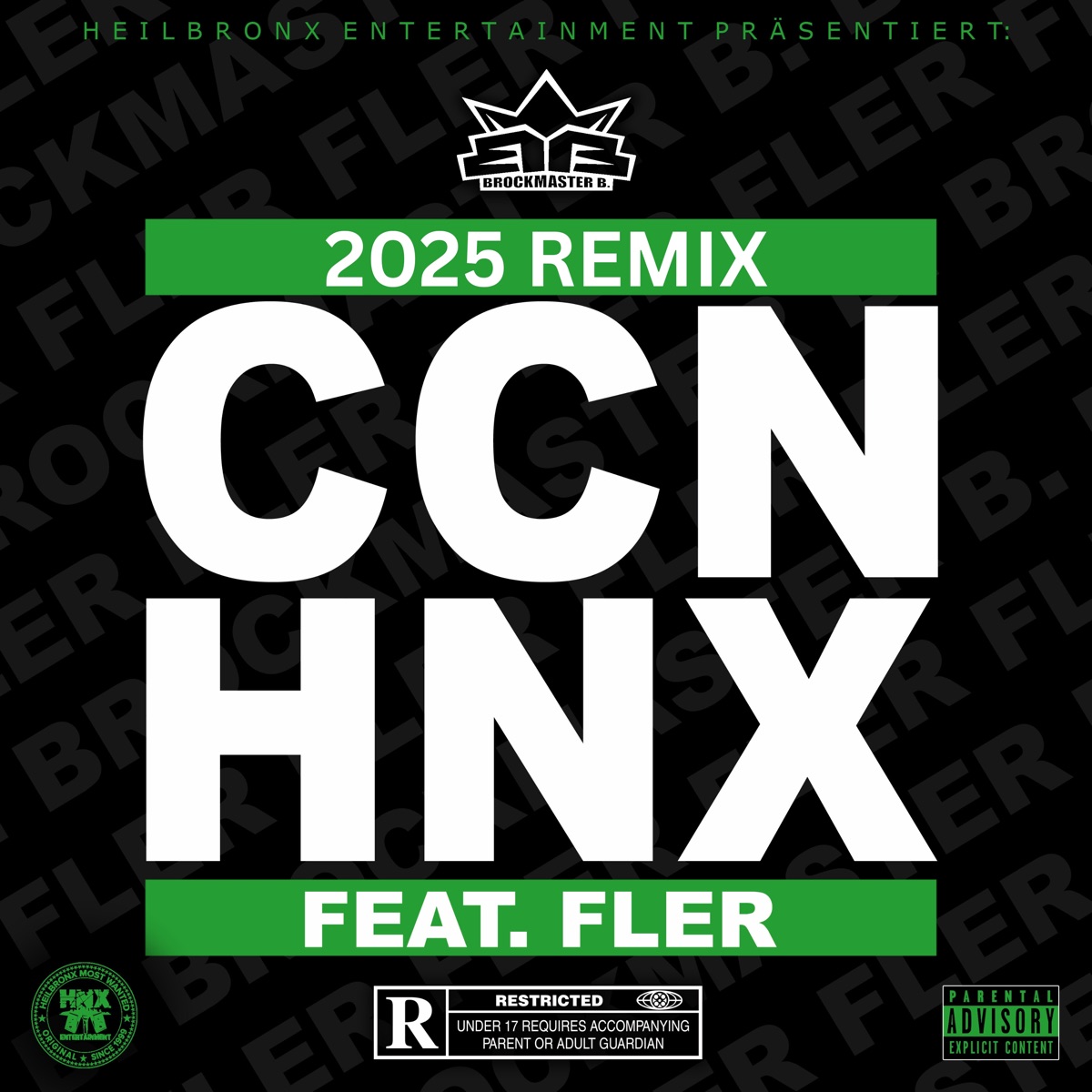 C.C.N. H.N.X. (feat. Fler) - Single by Brockmaster B. album cover