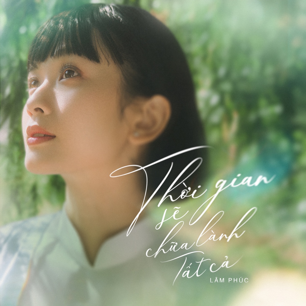 Thời Gian Sẽ Chữa Lành Tất Cả - Single by Lâm Phúc album cover