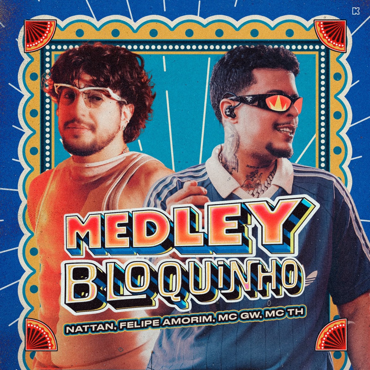 Medley Bloquinho: Vem Novinha Pro Cafofo / Rabetão no Chão / O Moça / Solteiro Eu Vim / É Na Onda do Berimbau / Sei Que Tu Me Odeia / Move (feat. Mc Th) - Single by Nattan, Felipe Amorim & Mc Gw album cover
