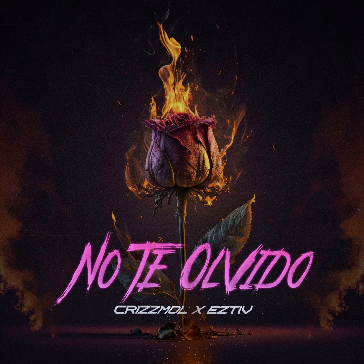 No Te Olvido - Single by Crizzmol & EZTIV album cover