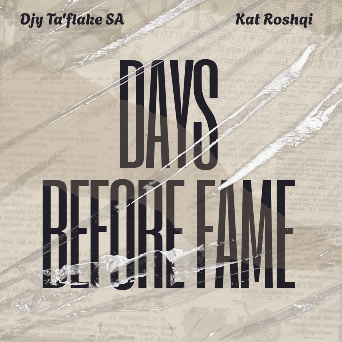 Days Before Fame - Single by Djy Ta'flake SA & Kat Roshqi album cover