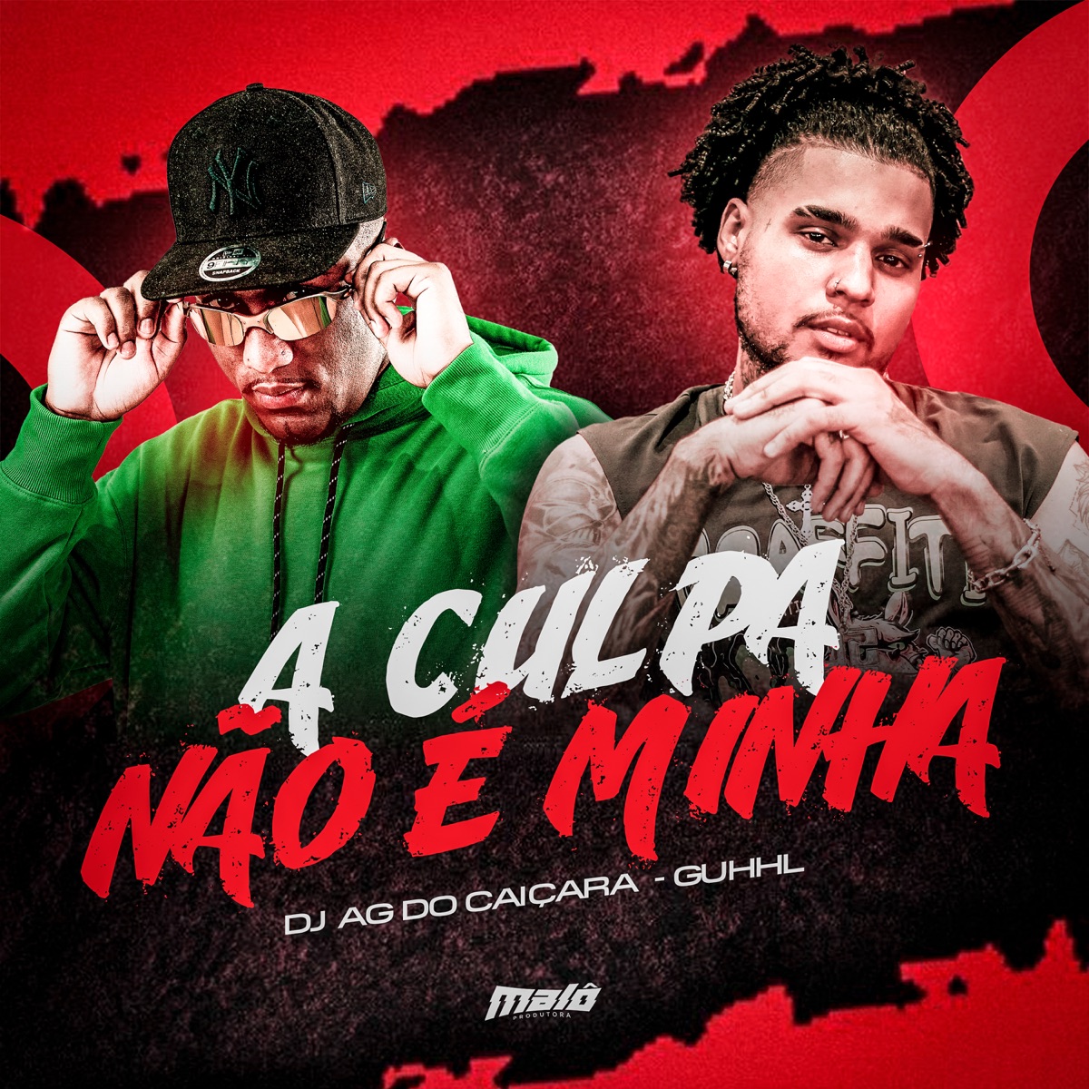 A Culpa Não É Minha - Single by Guhhl & Dj AG do Caiçara album cover