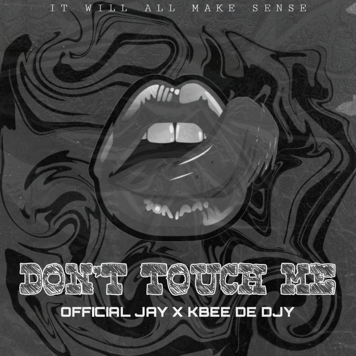 Don't Touch Me - Single by Official Jay & Kbee De Djy album cover