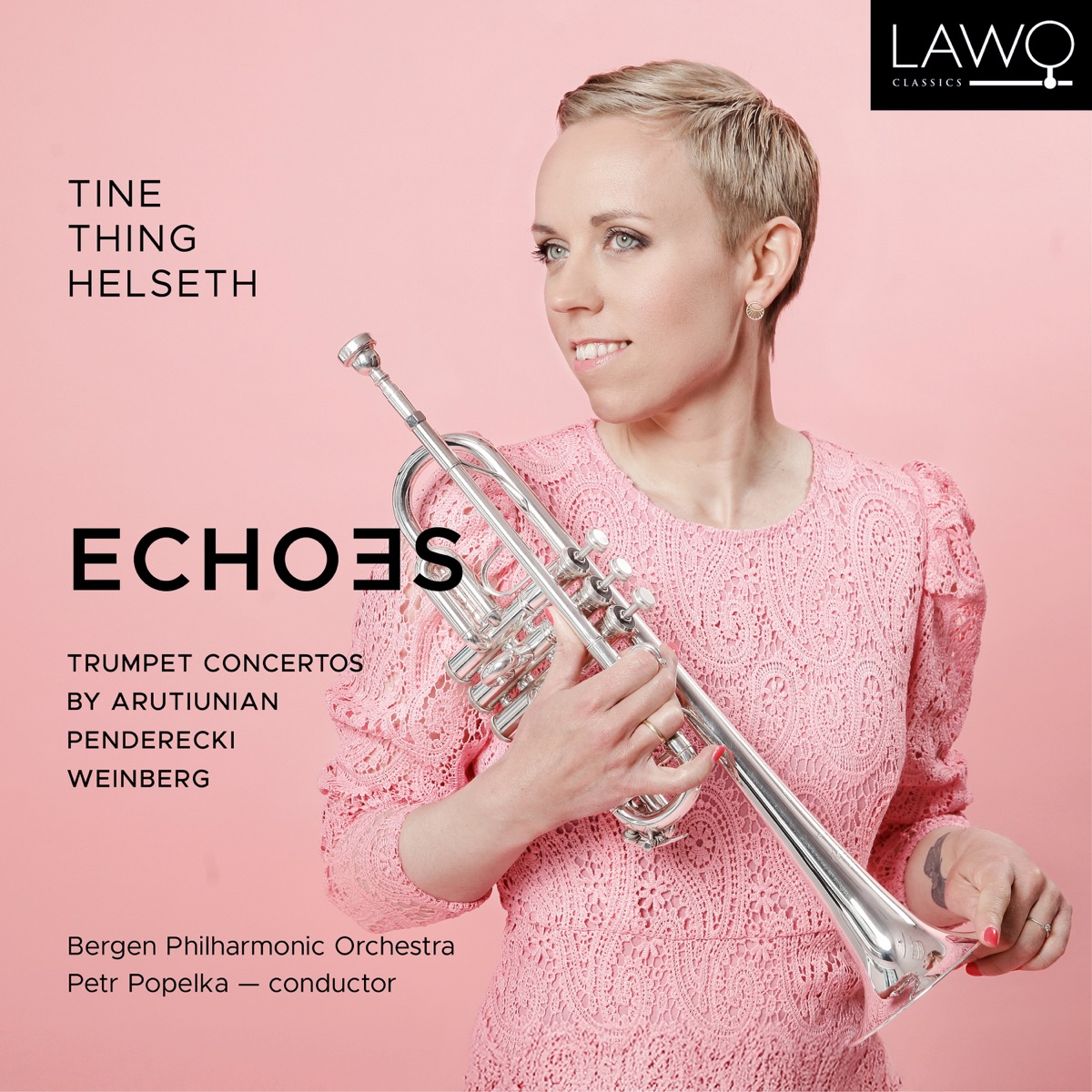 Echoes: Trumpet Concertos by Arutiunian, Penderecki and Weinberg by Tine Thing Helseth, Bergen Philharmonic Orchestra & Petr Popelka album cover