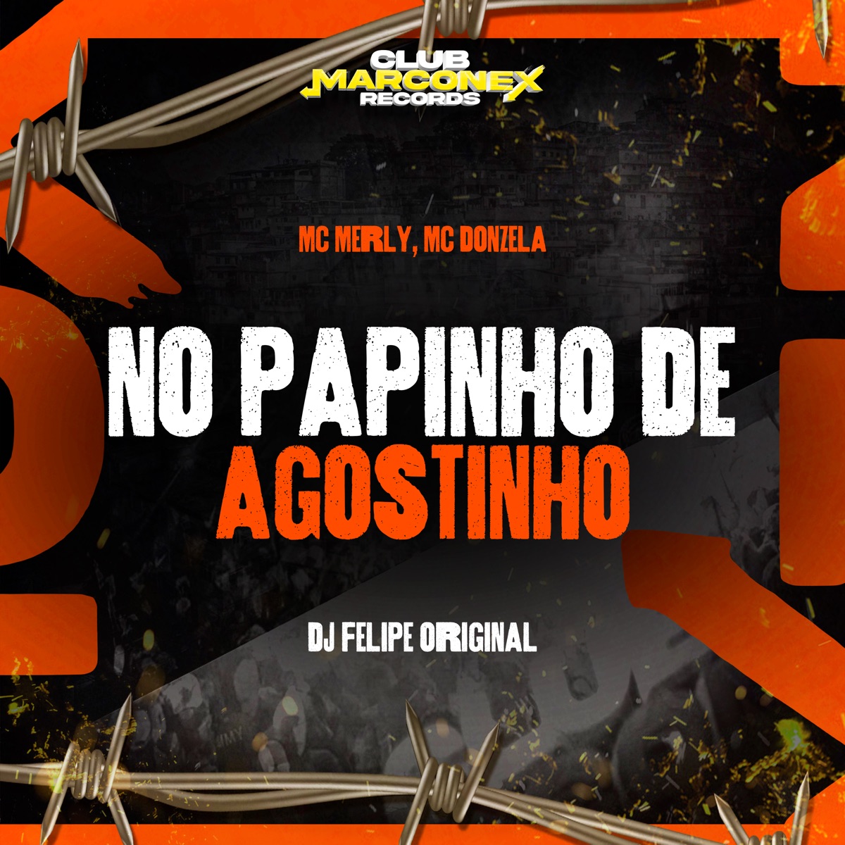 No Papinho de Agostinho - Single by Mc Merly, Mc Donzela & DJ Felipe Original album cover