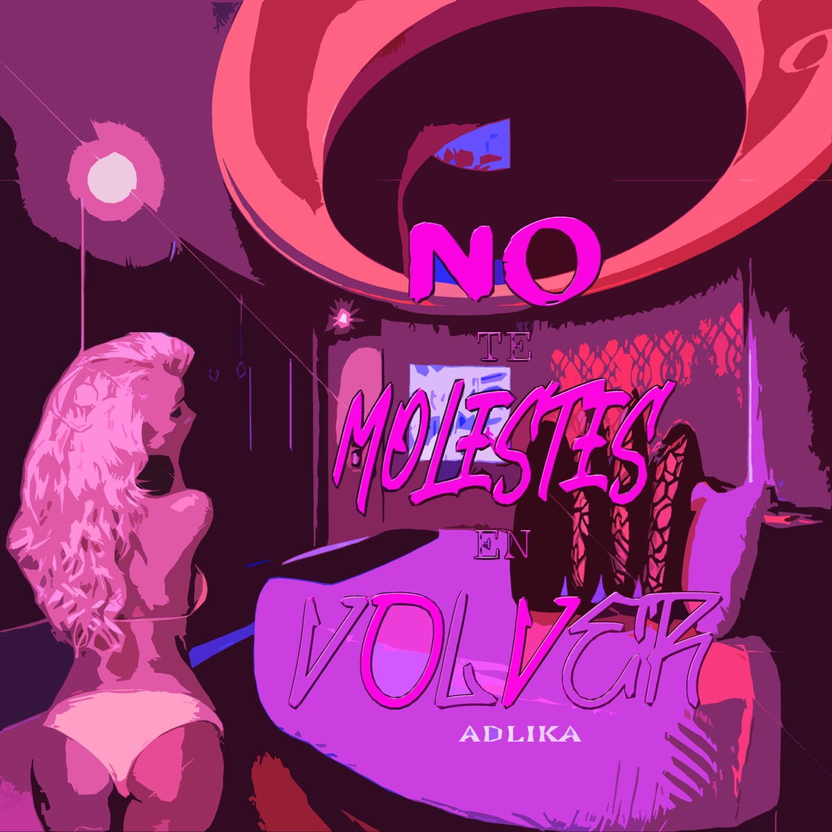 No Te Molestes en Volver - Single by ADLIKA album cover
