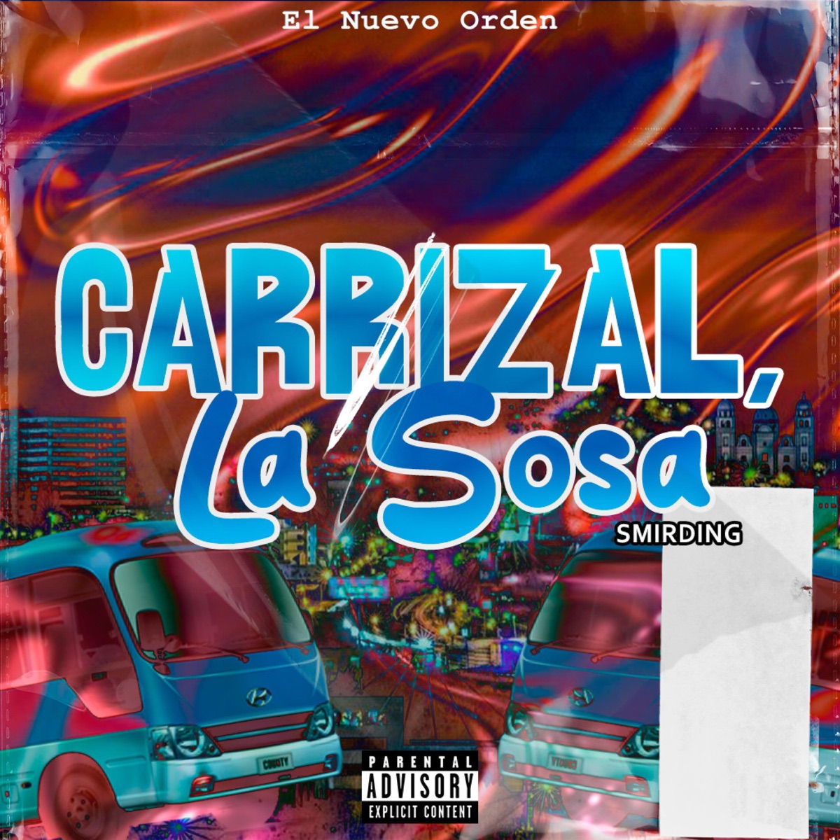 CARRIZAL, LA SOSA - Single by Smirding album cover