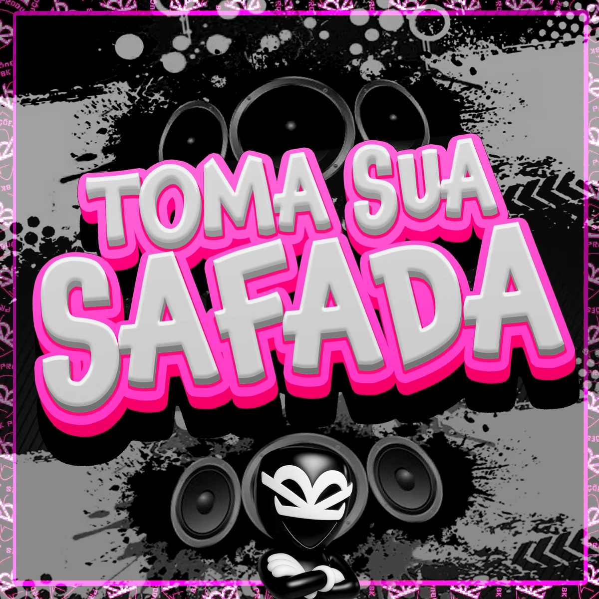 TOMA SUA SAFADA - Single by BK2P, BRADDOCK22 & PL Silva Original album cover