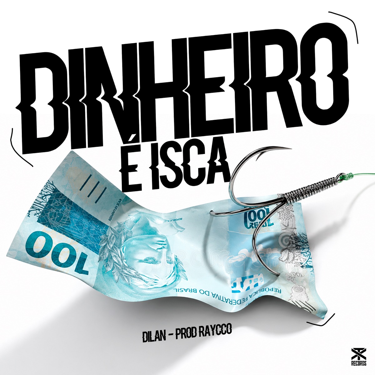 Dinheiro É Isca - Single by Dilan album cover