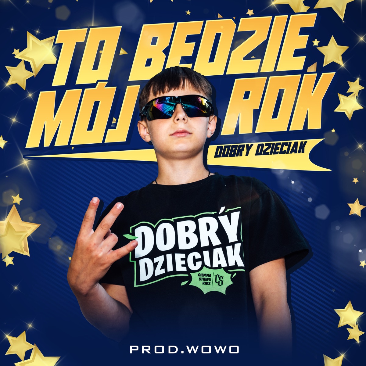 To będzie mój rok - Single by Dobry Dzieciak & Wowo album cover