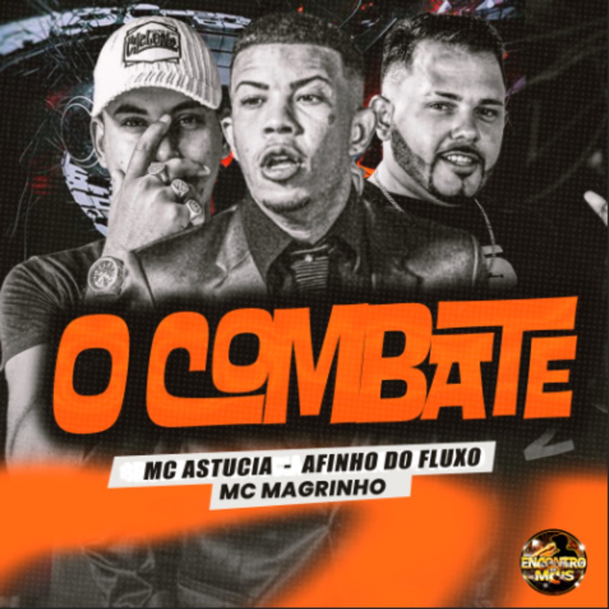O Combate - Single by MC Astucia, Afinho do Fluxo & Mc Magrinho album cover