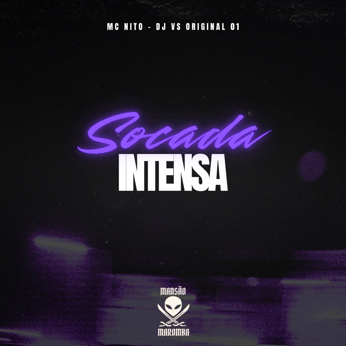 Socada Intensa - Single by MC Nito & DJ V ORIGINAL 01 album cover