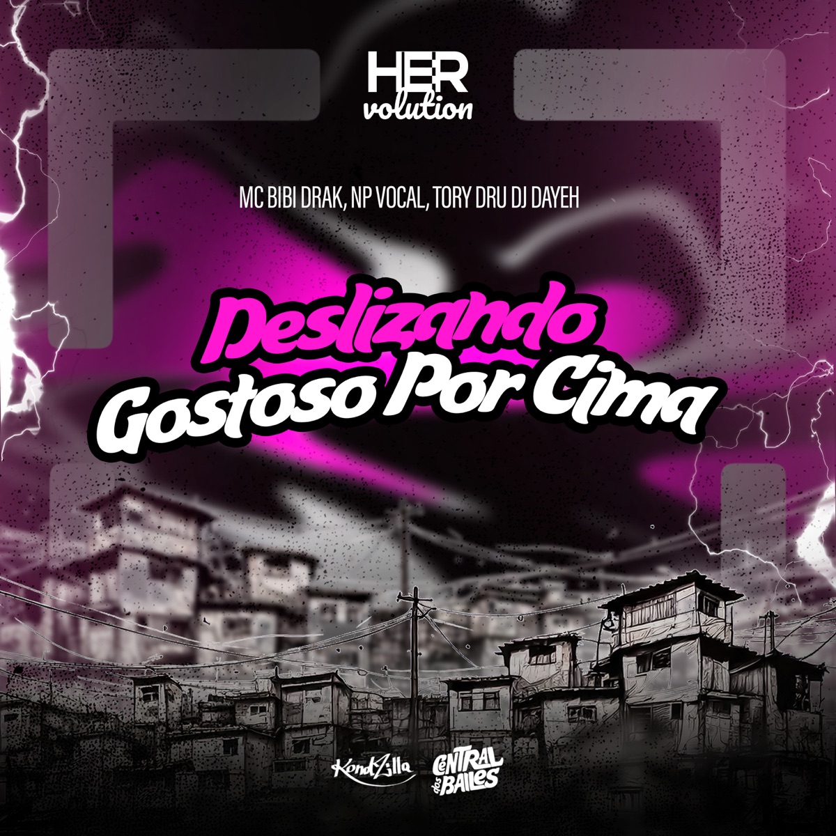 Deslizando Gostoso Por Cima - Single by MC BIBI DRAK, DJ Dayeh, Tory Dru & NP Vocal album cover
