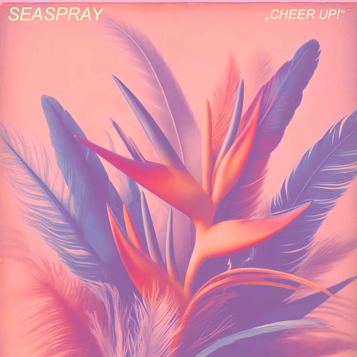 Cheer Up - Single by Seaspray album cover