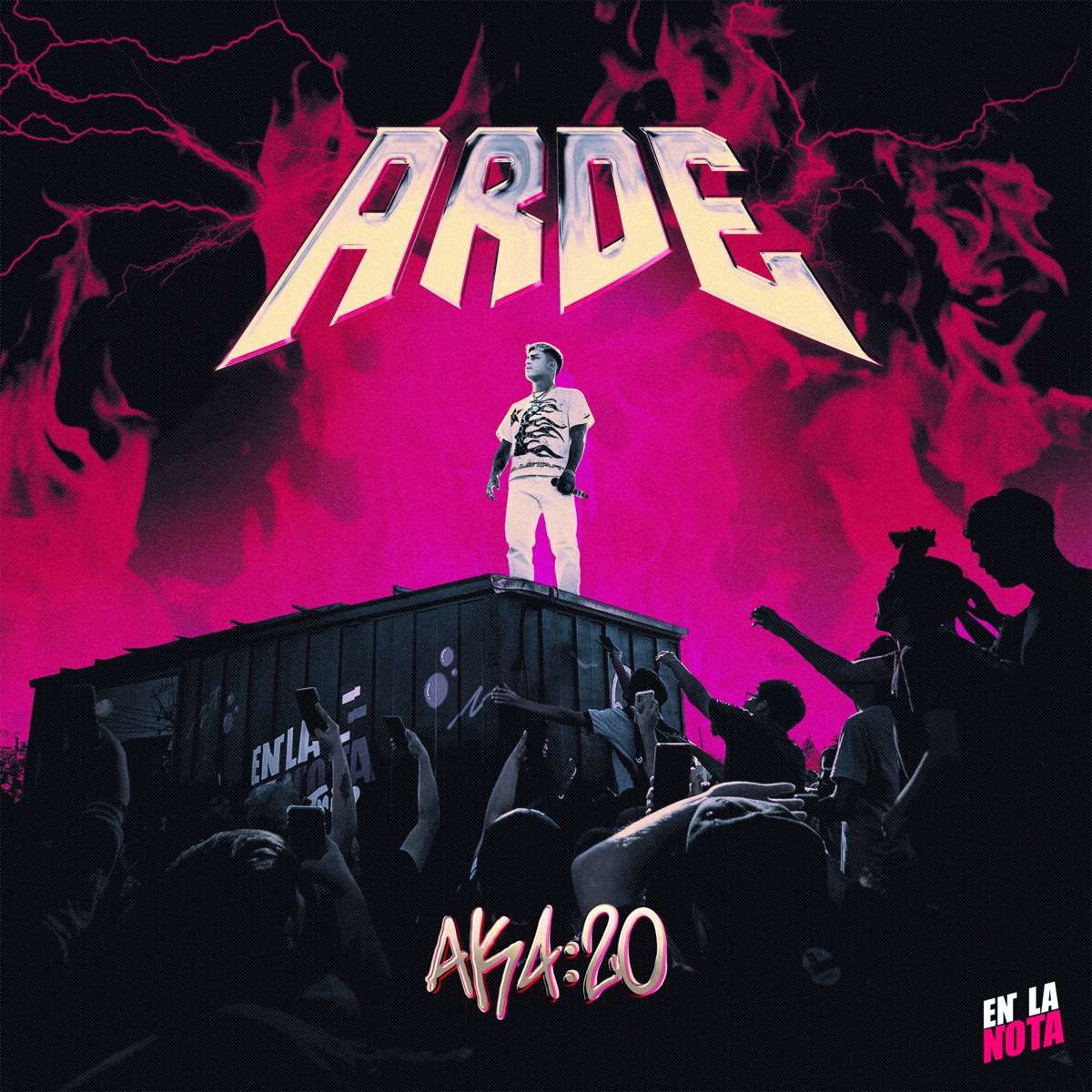 ARDE - Single by En La Nota Records & Ak4:20 album cover