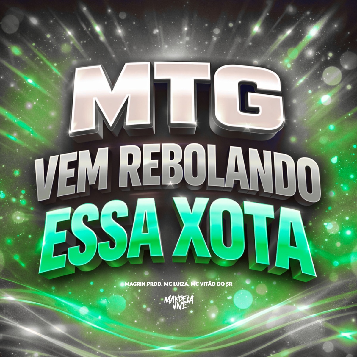 MTG - Vem Rebolando essa Xota - Single by Magrin Prod, MC LUIZA & Mc Vitão do Sr album cover