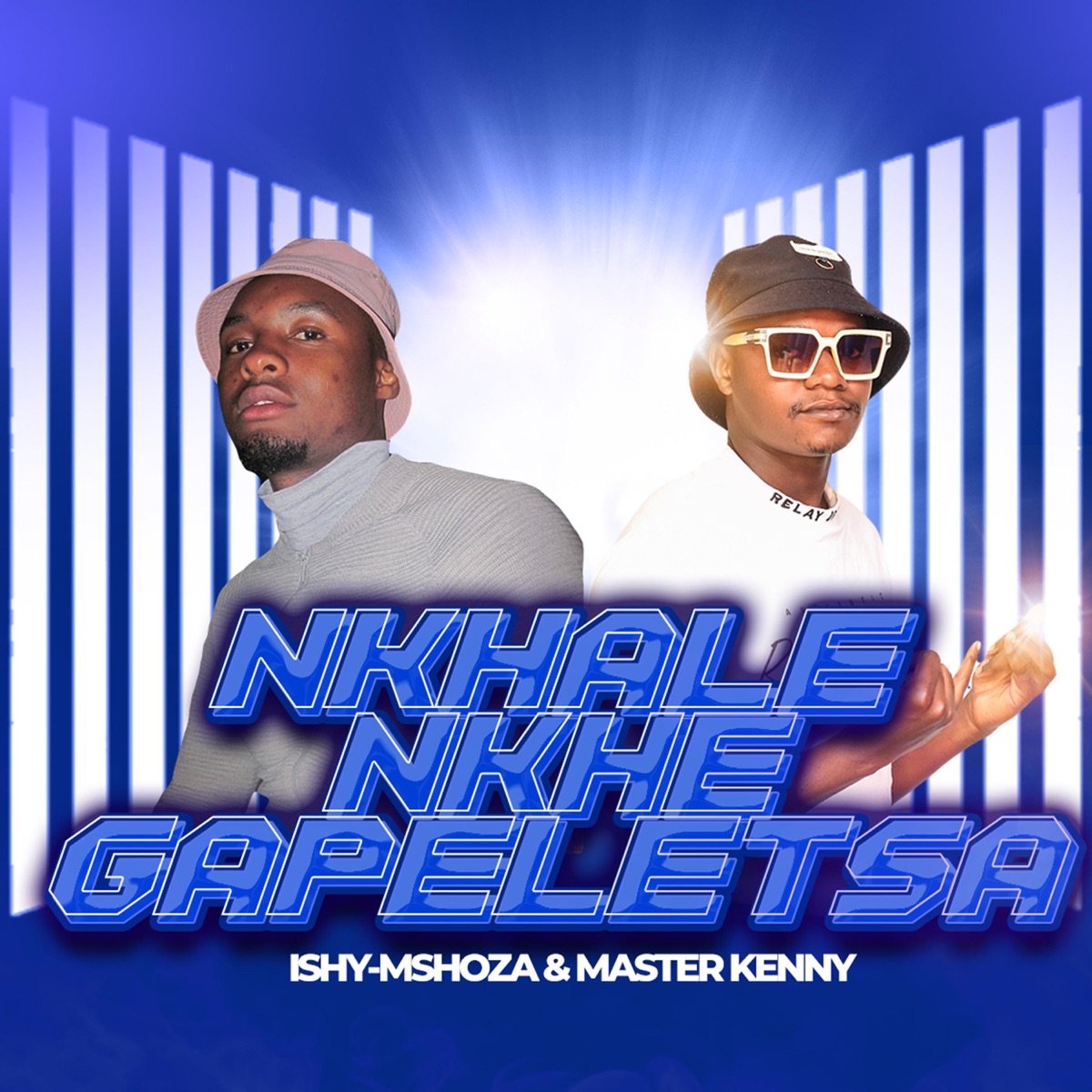 Nkhale Nkhe Gapeletsa (feat. MASTER KENNY) - Single by ISHY-MSHOZA album cover