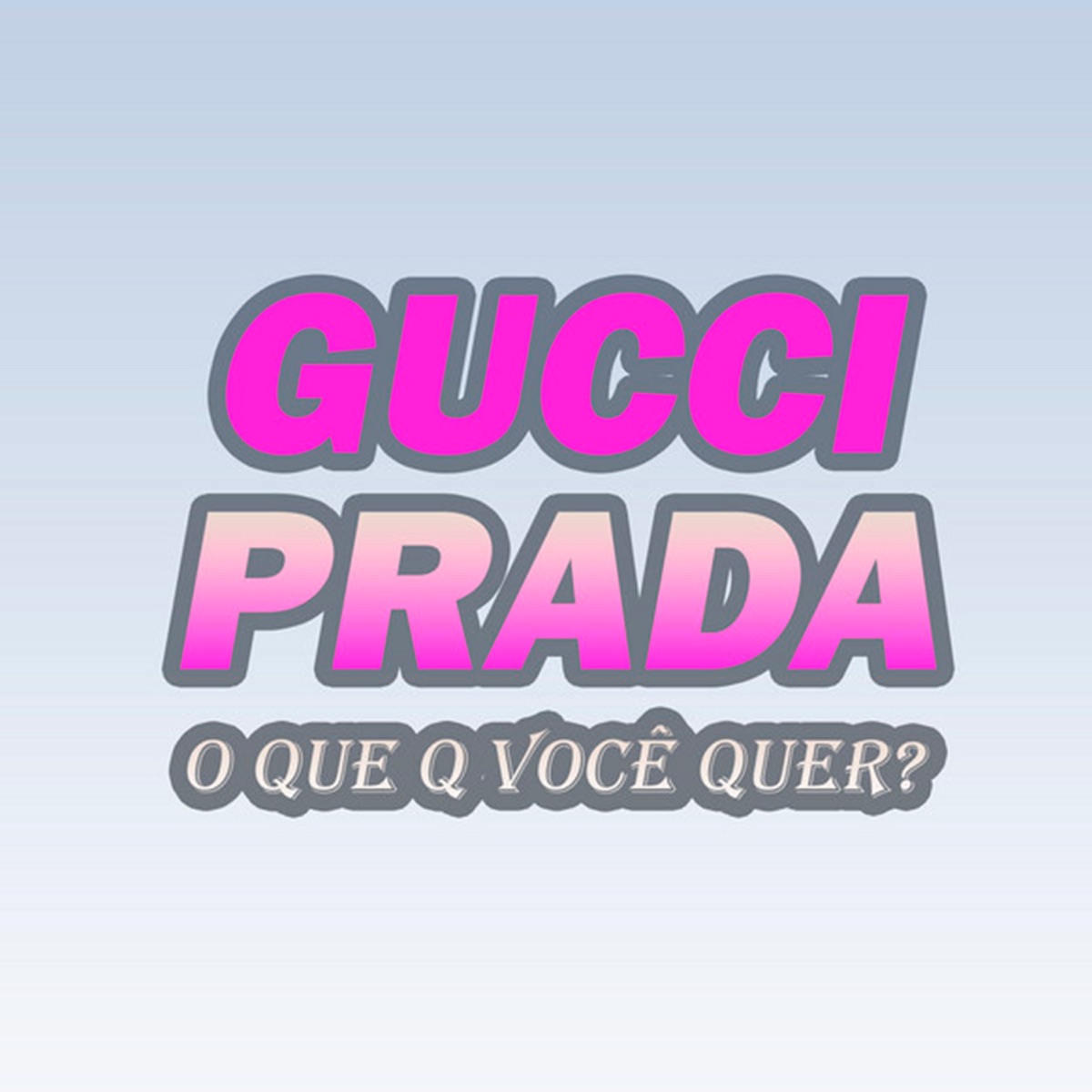 Gucci, prada, o que q voce quer - Single by ARTHUR DE AFC & Dj LD da Favelinha album cover