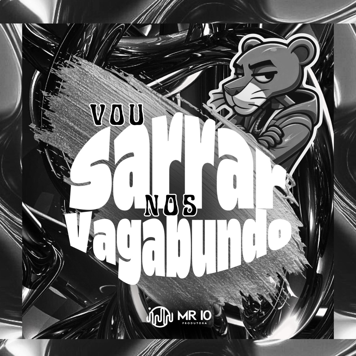 Vou Sarrar nos Vagabundo - Single by Cacau Chuu, Dj Lilo & DJ Theo Mantovan album cover