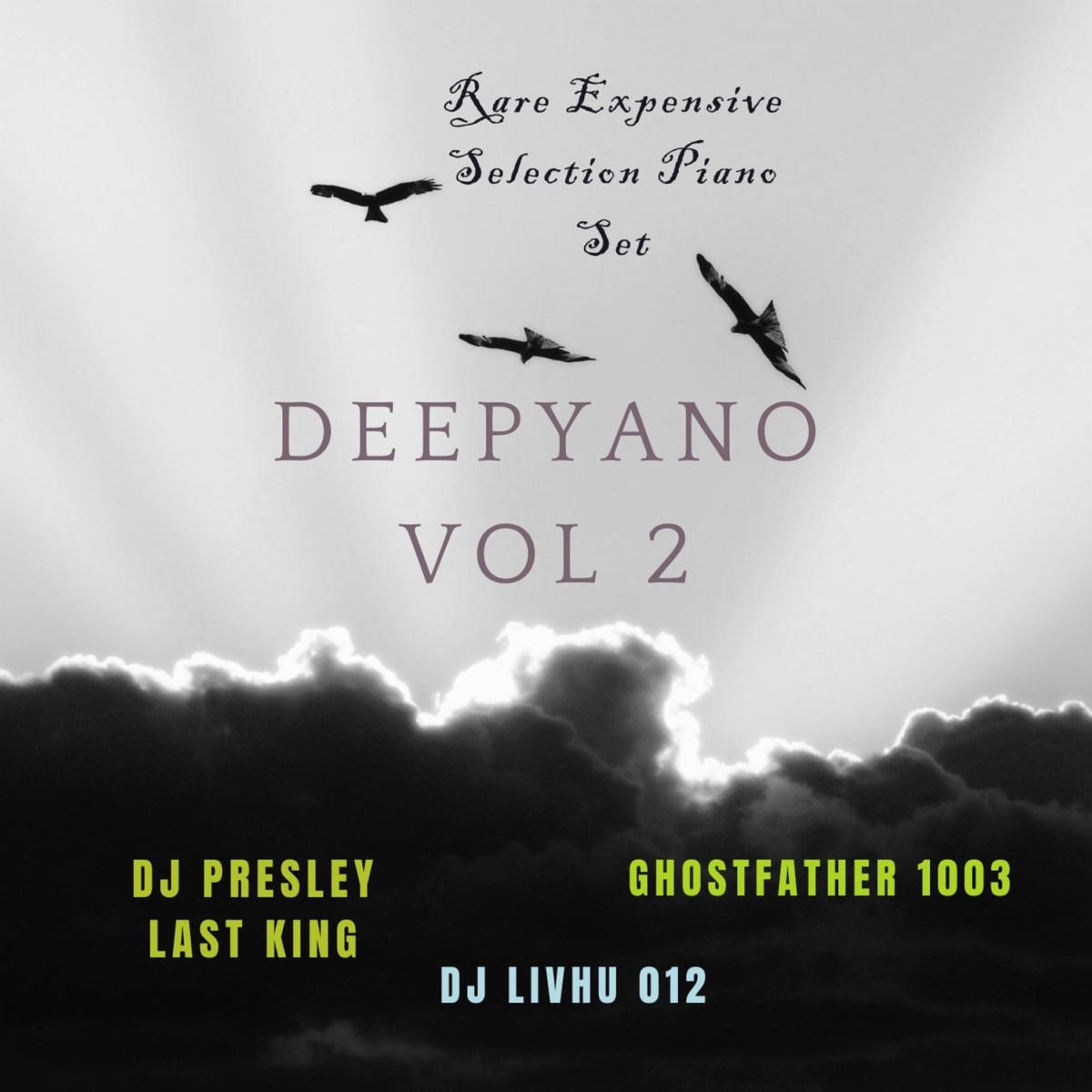 Deepyano Vol. 2 (Rare Expensive Selection Piano Set) [Album] by DJ Presley Last King, Djy Livhu 012 SA & Ghostfather1003 album cover