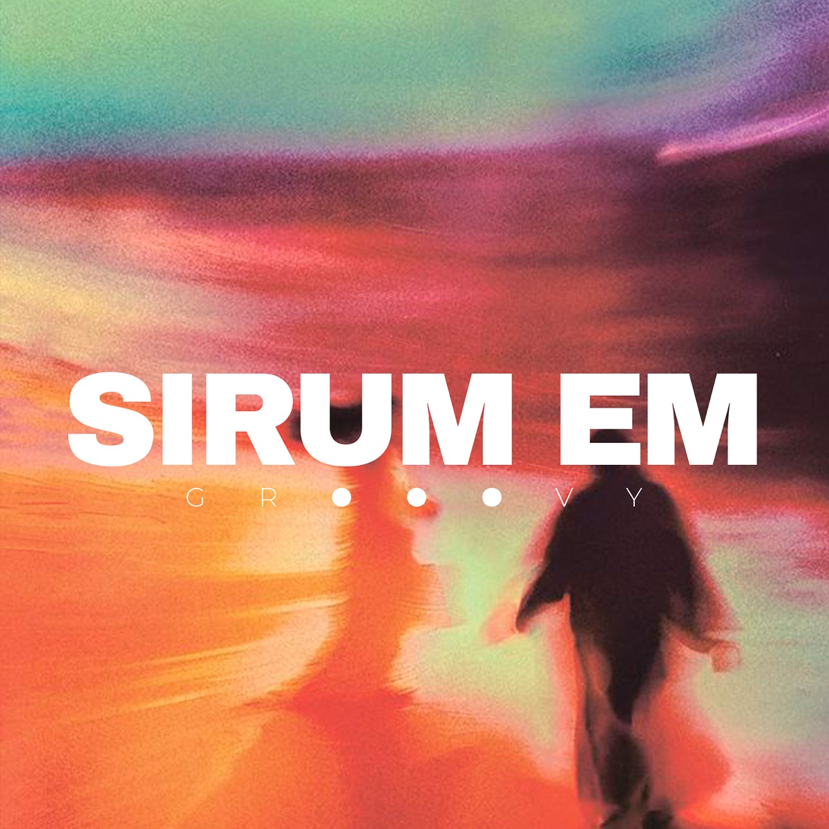 Sirum Em - Single by Grooovy album cover