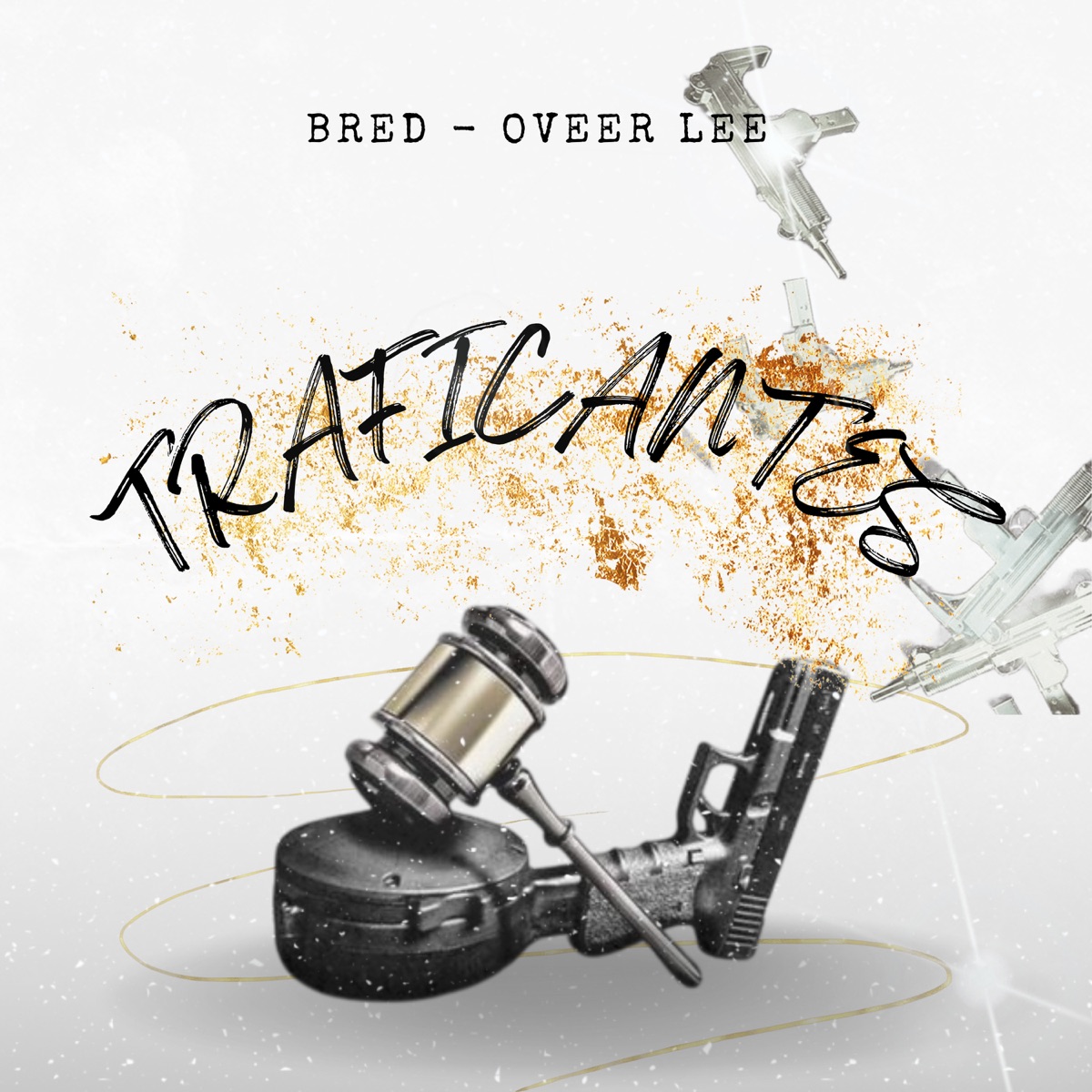 Traficantes (feat. DagaSku & Oveer Lee) - Single by Bred album cover