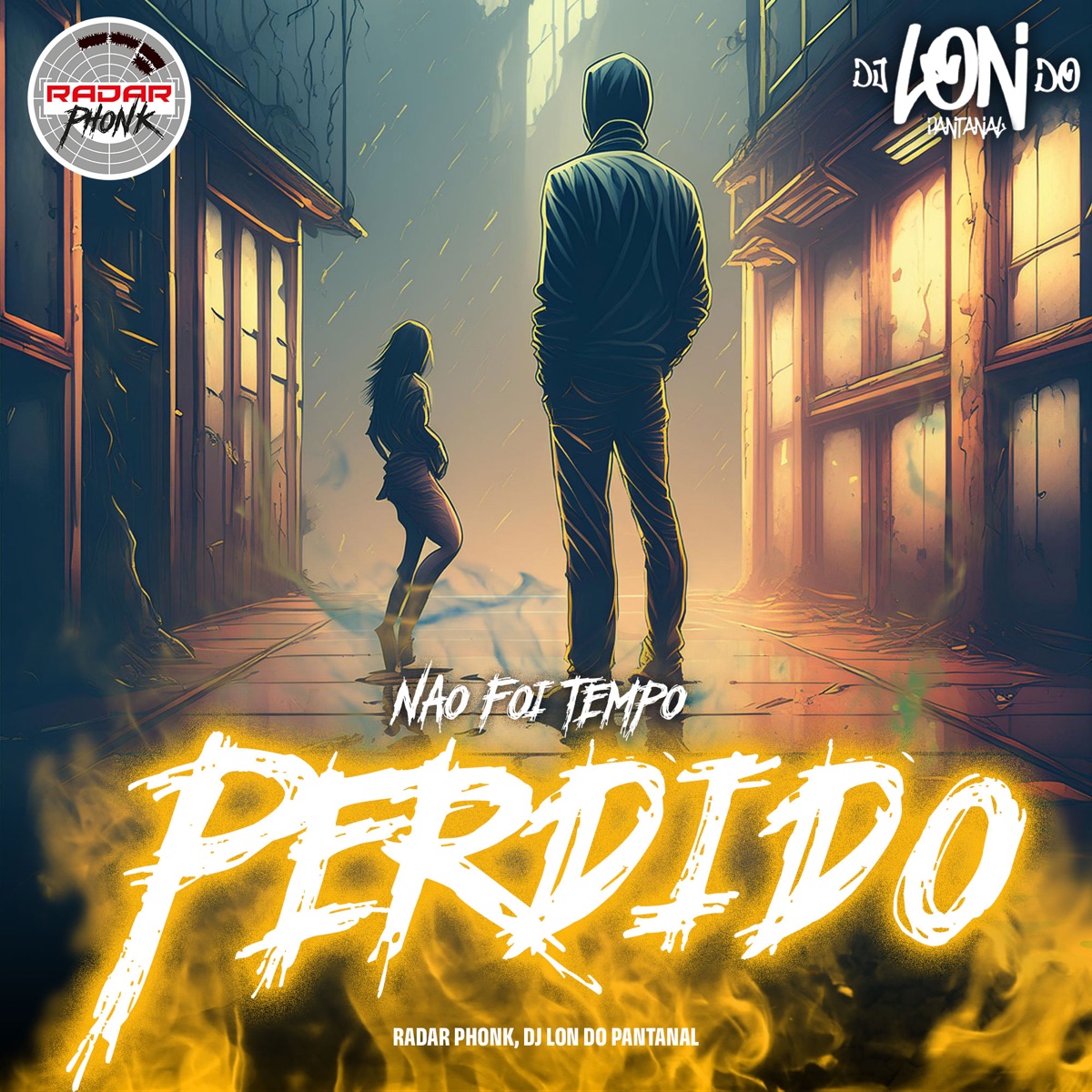 Não Foi Tempo Perdido by Radar Phonk & DJ Lon do Pantanal album cover