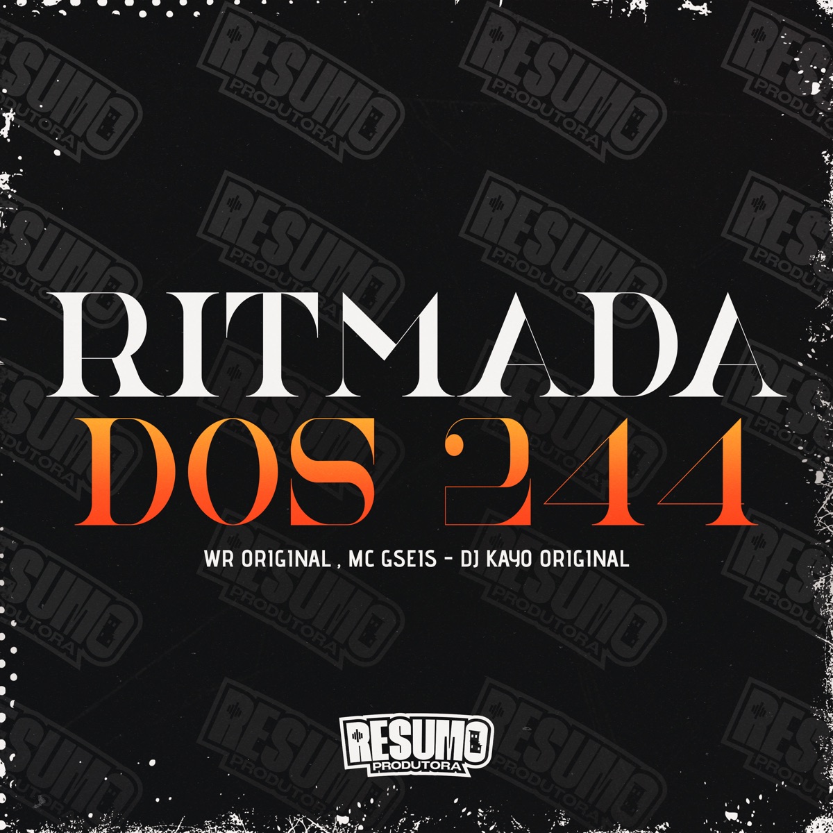 Ritmada dos 244 - Single by WR Original, MC GSEIS & DJ Kayo Original album cover