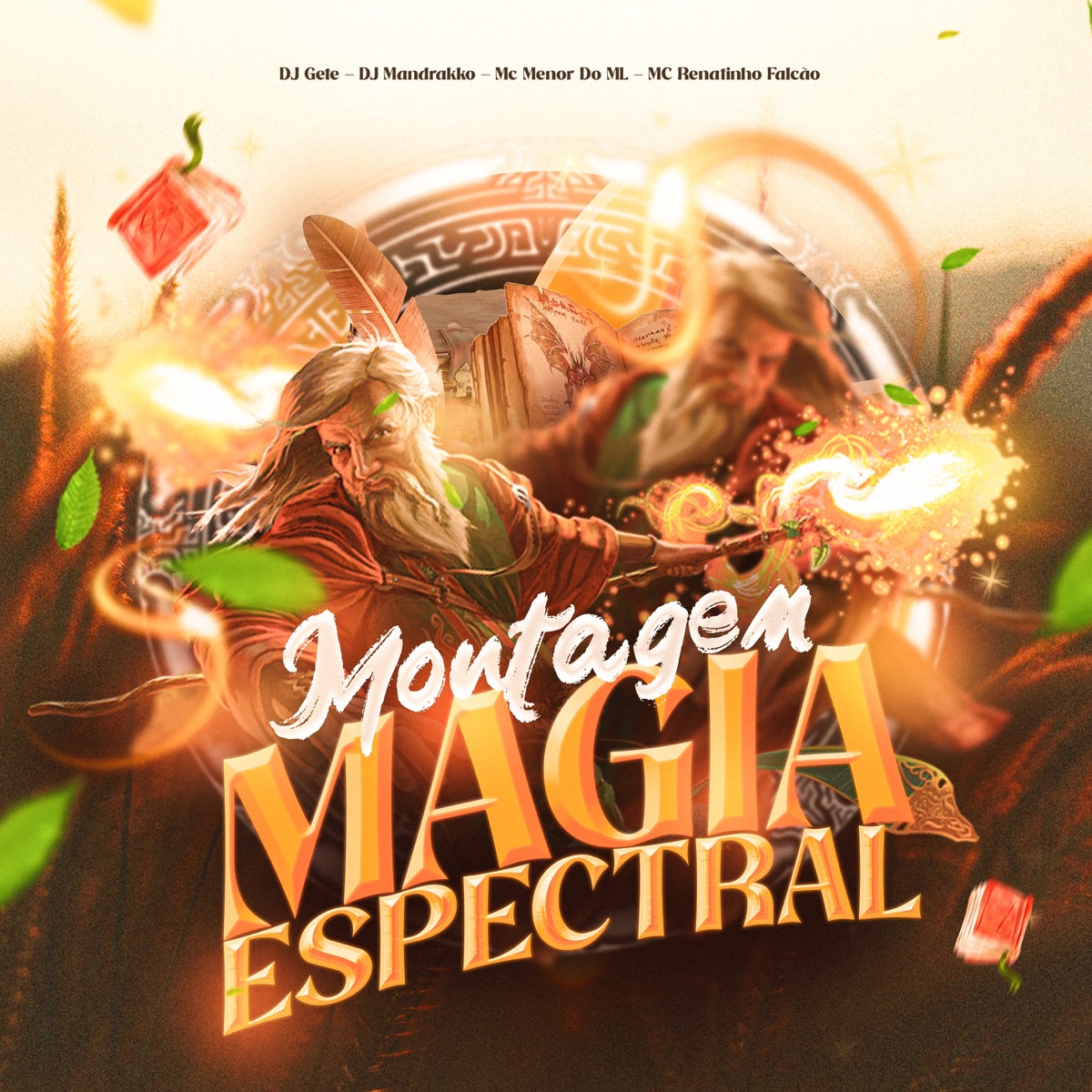 Montagem Magia Espectral (feat. MC MENOR DO ML & MC Renatinho Falcão) - Single by DJ GETE & DJ Mandrakko album cover