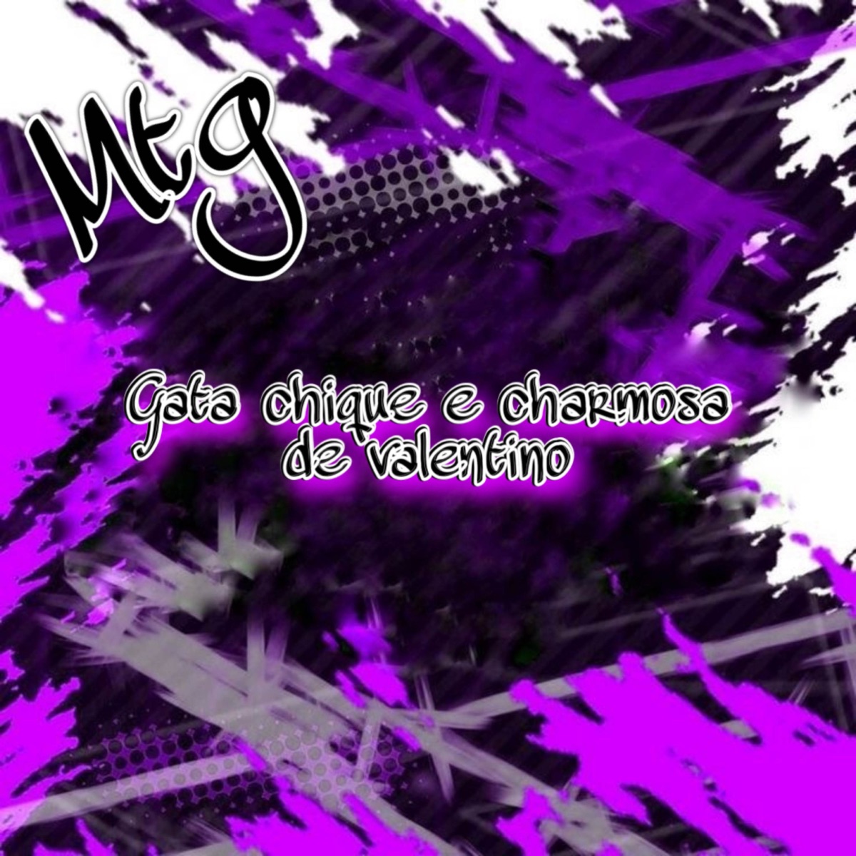 Mtg - Gata Chique E Charmosa De Valentino - Single by MTG De BH, DJ TIUSSI & Tiussi no Beat album cover