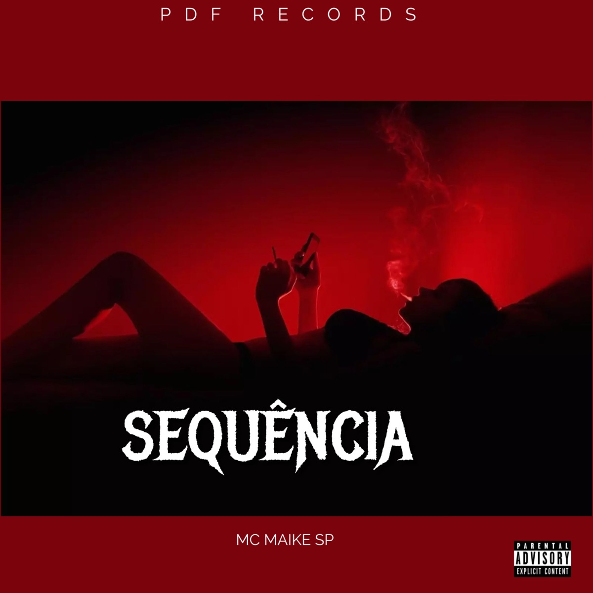 Sequência - Single by MC Maike SP, DJ SM OFICIAL & PDF RECORDS album cover