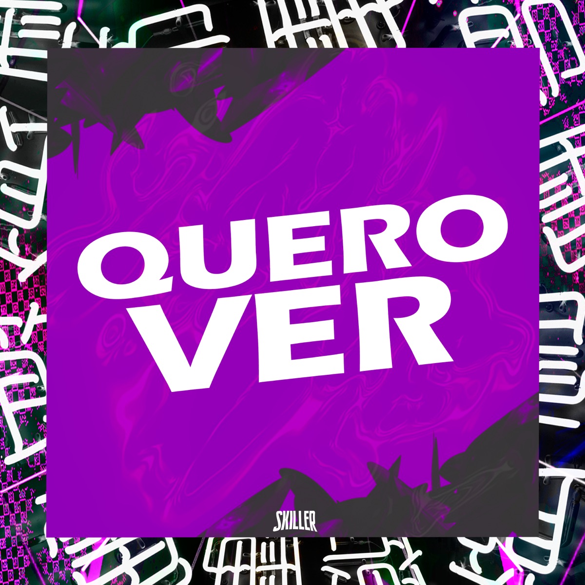 Quero Ver - Single by DJ Skiller album cover